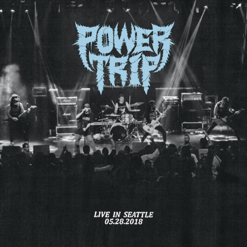 power trip live seattle