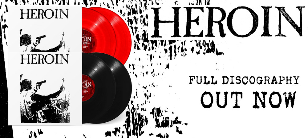 HEROIN - Discography now in store