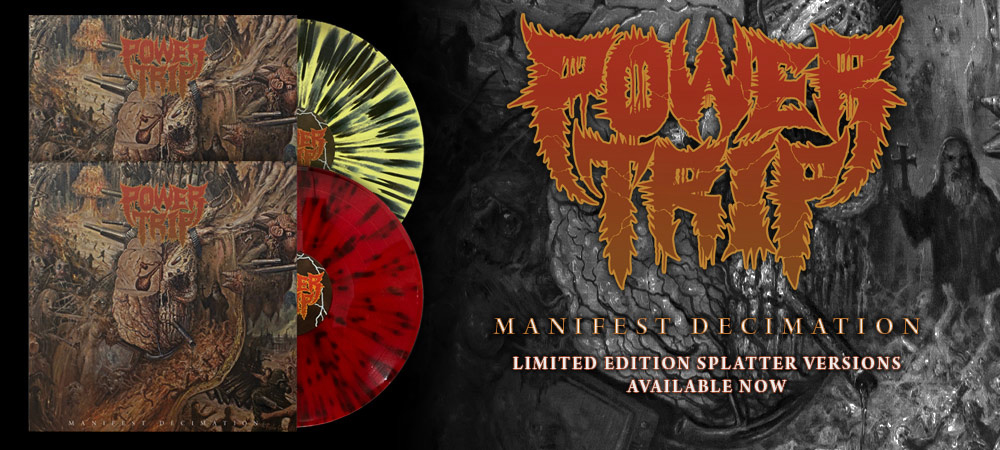LORD175 Power Trip - Manifest Decimation represses in store