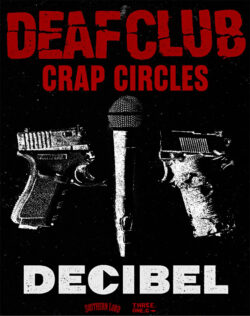 Track Premiere Deaf Club “Crap Circles”!