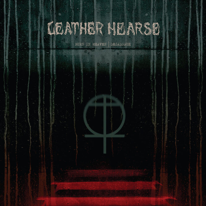 LEATHER HEARSE - Burn In Heaven - Decalogue (PRE-ORDER)