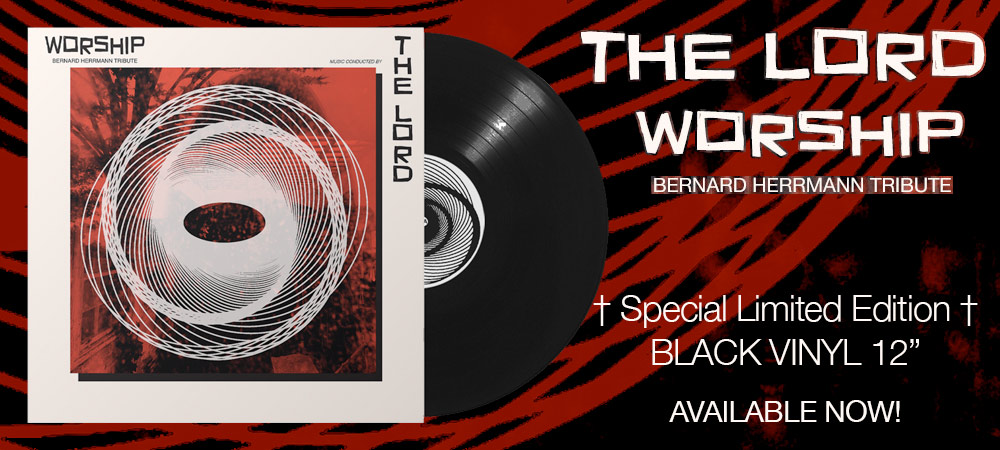 The Lord - Worship: Bernard Herrmann Tribute!